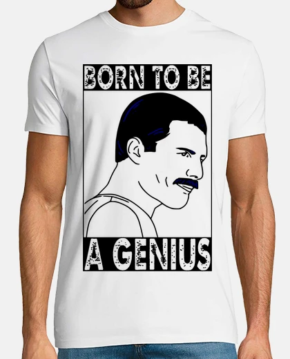 Tee-shirt né pour être un génie Freddy Mercury