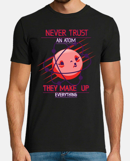 ne fais jamais confiance à un atome