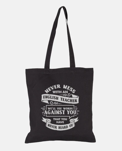 Bag Never Mess With An English Teacher