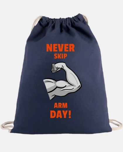 Bag never skip arm day