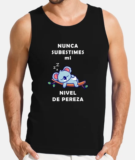 T-shirt never underestimate my level of lazines