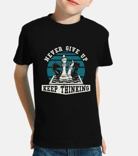 Never Give up Thinking Chess