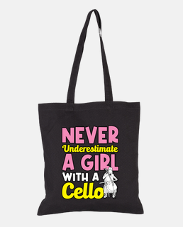 Never Underestimate A Girl With A Cello