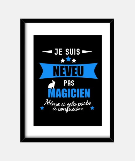 Cadre NEVEU PAS MAGICIEN