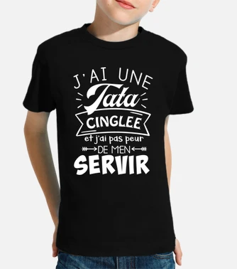 Tee shirt enfant neveu niece cadeau jai tostadora