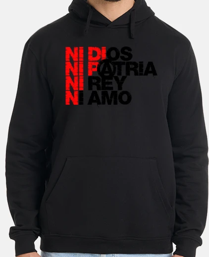 Sudadera Ni Dios Patria Rey Amo Bandera CNT