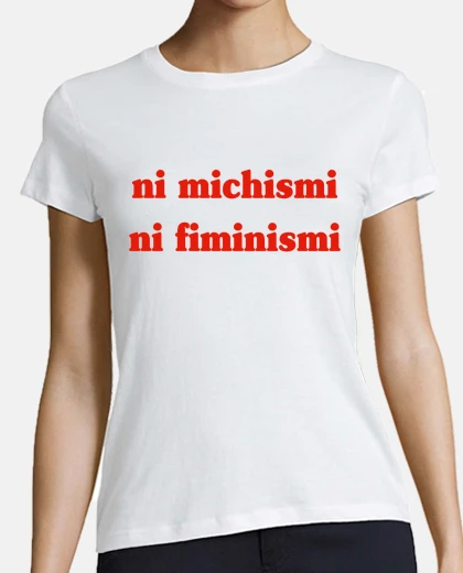 Playera Ni Michismi Ni Fiminismi