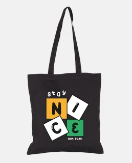 nice nice stay it&#39;s easy tote bag
