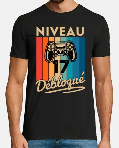 Tee-shirt Niveau 17 ans Anniversaire Gamer Cadeau