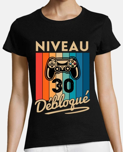 Tee-shirt Niveau 30 ans Anniversaire Gamer Cadeau