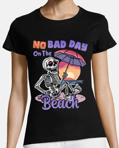 Camiseta NO BAD DAY ON THE BEACH SKELETON