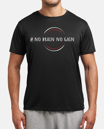 T-shirt no brain no gain white
