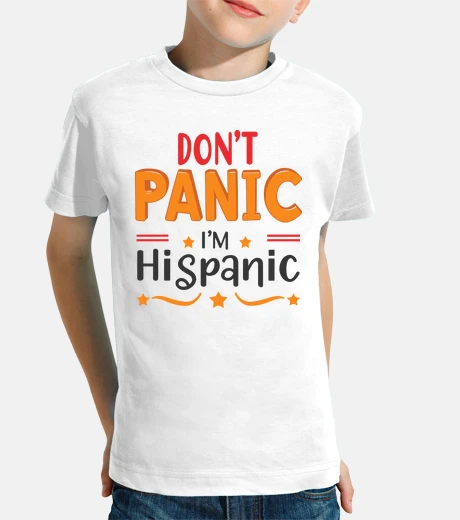 Ropa no entres en pánico soy hispano