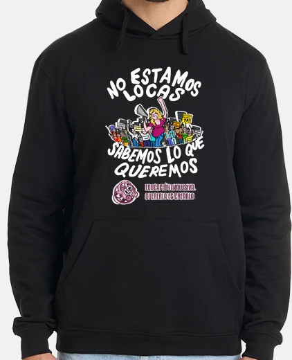 Sudadera No estamos locas Letra Blanca