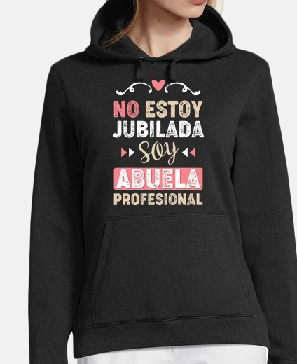 No Estoy Jubilada, Soy Abuela Profesion