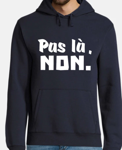Sudadera no hay no
