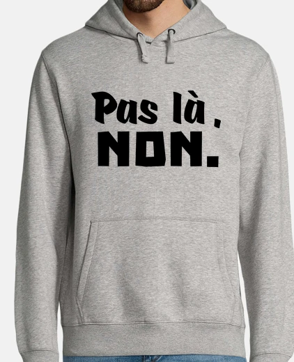 Sudadera no hay no