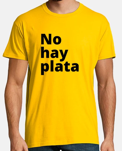 Camiseta No hay plata