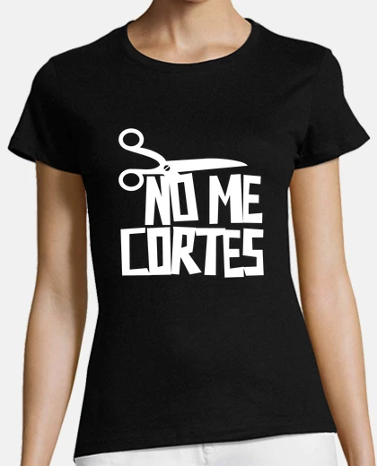 Playera NO ME CORTES