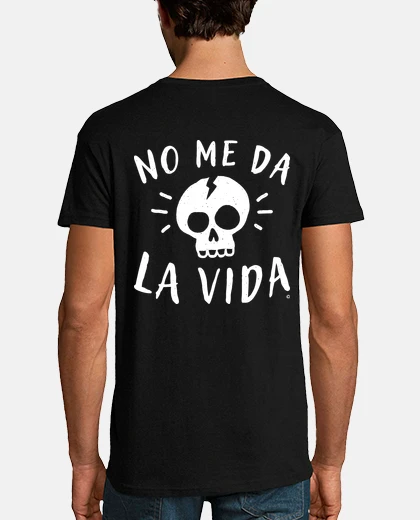 Camiseta No me da la vida