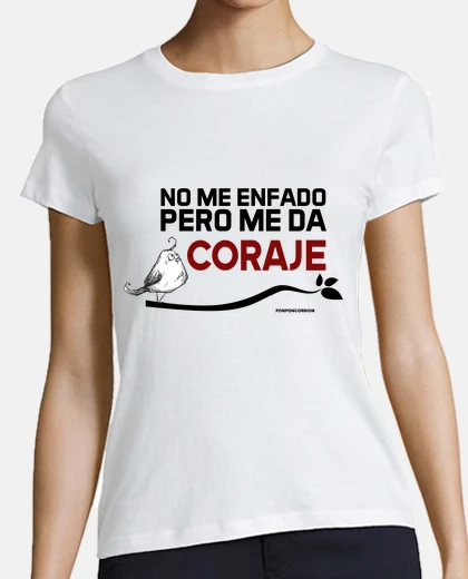 Playera No me enfado pero me da coraje