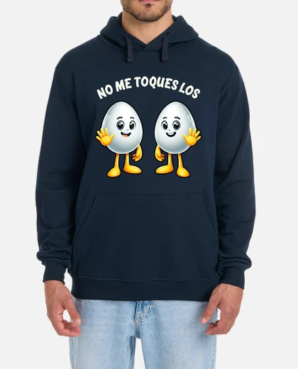 Sudadera 'No Me Toques Los' Diseño Gracioso Para Hombre Y Mujer