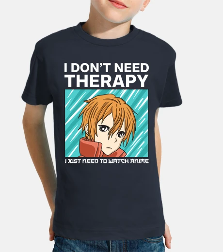 Children's no need for therapy i just want to watc
