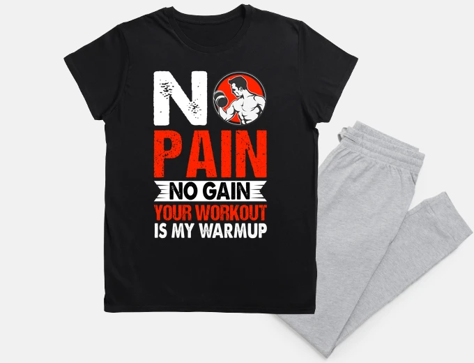 Pajama No Pain No Gain your workout is my warm