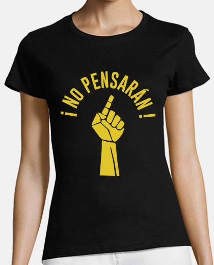 Playera ¡NO PENSARÁN!