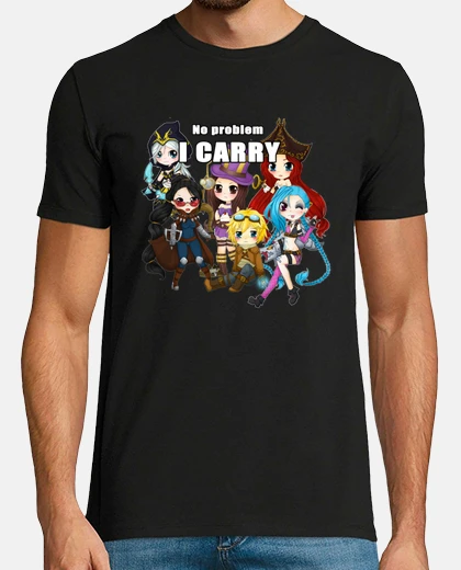 Tee-shirt No problem I carry - League of Legends