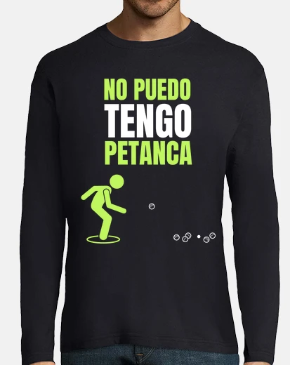 Camiseta No Puedo -Tengo Petanca