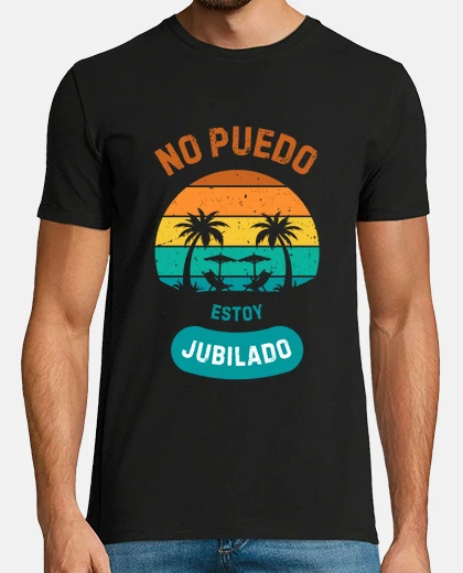 Camiseta No puedo estoy jubilado