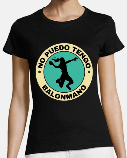 Camiseta No Puedo Tengo Balonmano femenino