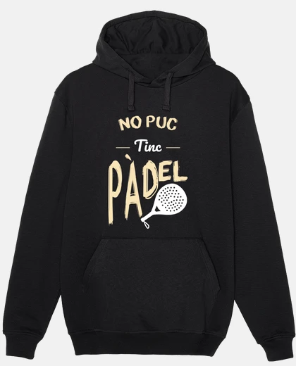 Sudadera No puedo tengo padel - Catalán