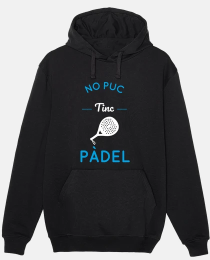 Sudadera No puedo tengo padel - Catalán