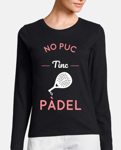Playera No puedo tengo padel - Catalán