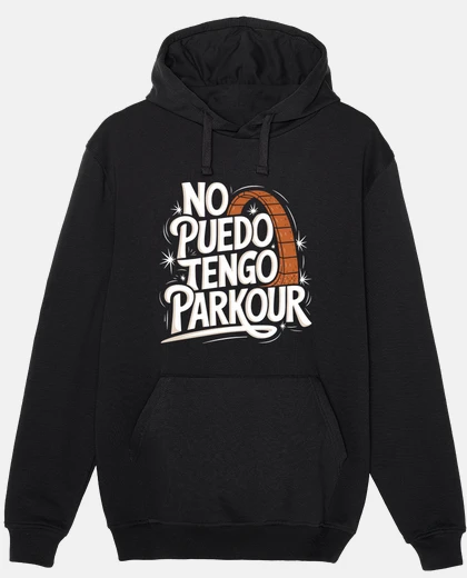 Sudadera No puedo tengo Parkour