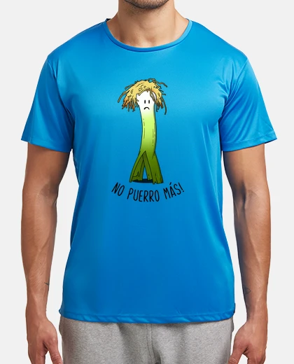 Camiseta No puerro más - camiseta deportiva hombre
