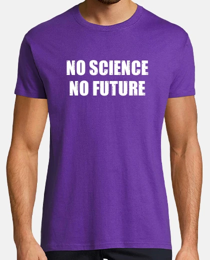 Camiseta No science, no future