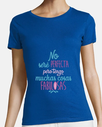 Playera No seré perfecta pero tengo muchas cosas
