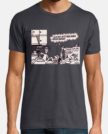Camiseta No te cases nunca con un marido