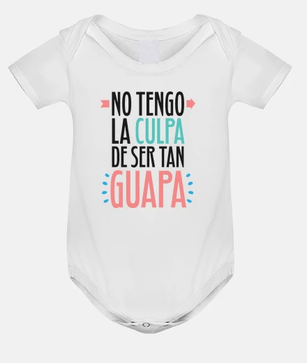Ropa No Tengo La Culpa De Ser Tan Guapa