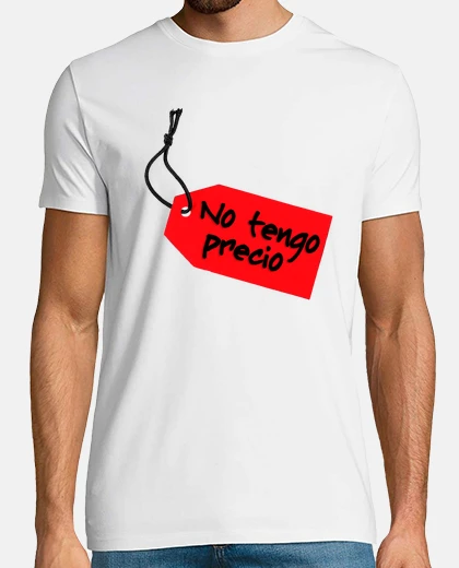 Camiseta No tengo precio