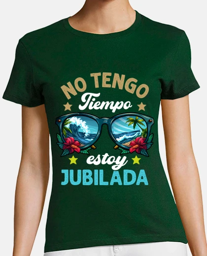 No Tengo Tiempo Estoy Jubilada Regalo Jubilación