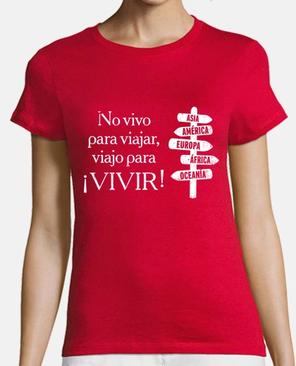 Playera No vivo para viajar, viajo para VIVIR