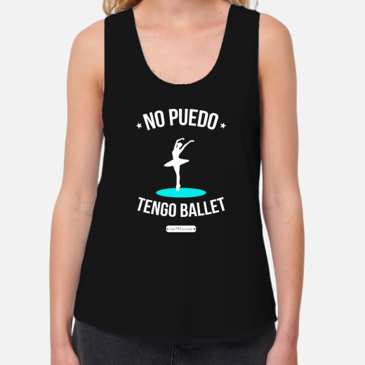 Camiseta No Puedo Tengo Ballet Latostadora 