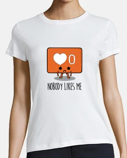 Nobody likes me
