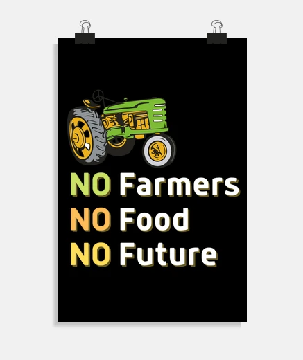 Póster nofarmers nofood nofuture con tractor