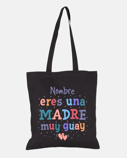 Nombre eres una madre muy guay