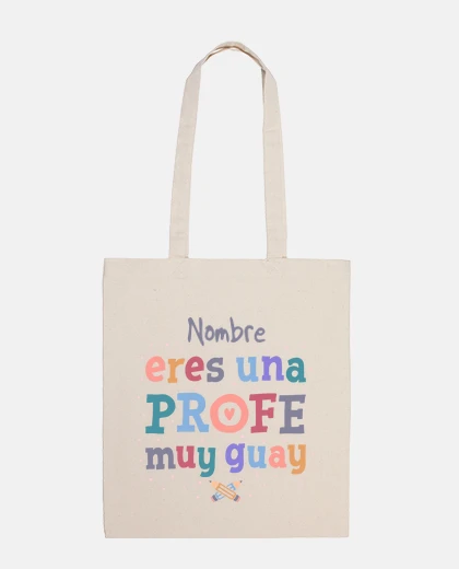 Bolsa Nombre eres una profe muy guay